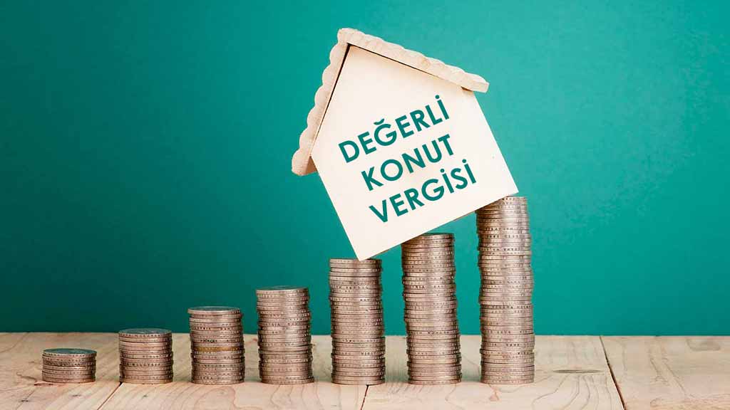 DEĞERLİ KONUT VERGİSİ ÖNEMLİ BAZI NOKTALAR – Gayrimenkul Hukuku Enstitüsü